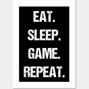 EAT. SLEEP. GAME. REPEAT. Posters and Art